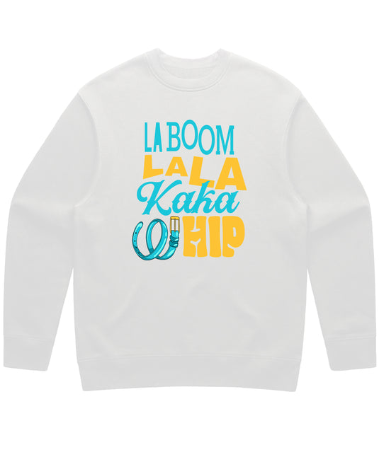 Unisex | La Boom Lala Kaka Whip Text | Crewneck Sweater